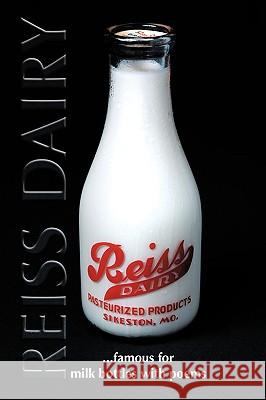 Reiss Dairy: Famous for milk bottles with poems