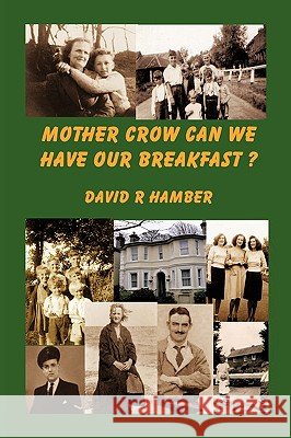 Mother Crow Can We Have Our Breakfast?