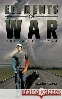 Elements of War: Volume I: Clash