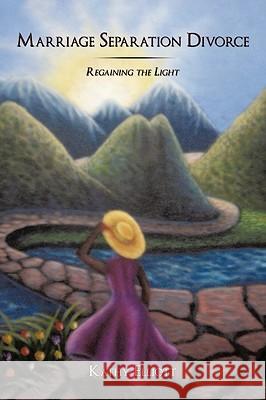 Marriage Separation Divorce: Regaining the Light