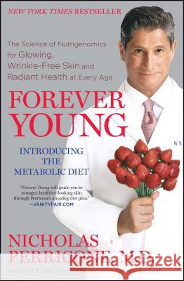 Forever Young: The Science of Nutrigenomics for Glowing, Wrinkle-Free Skin and Radiant Health at Every Age