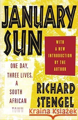 January Sun: One Day, Three Lives, a South African Town