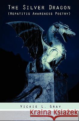 The Silver Dragon: Hepatitis Awareness Poetry