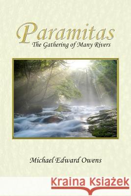 Paramitas: The Gathering of Many Rivers