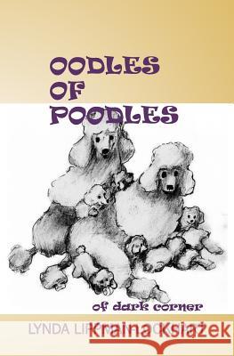 Oodles of Poodles Of Dark Corner