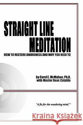 Straight Line Meditation: How To Restore Awareness And Why You Need To