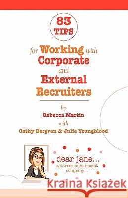 83 Tips for Working with Corporate and External Recruiters