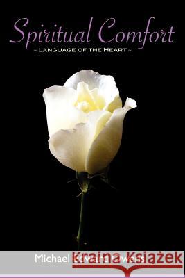 Spiritual Comfort: Language of the Heart