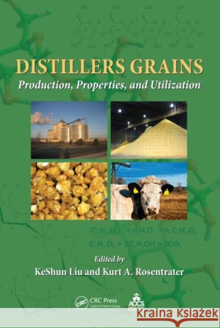 Distillers Grains : Production, Properties, and Utilization