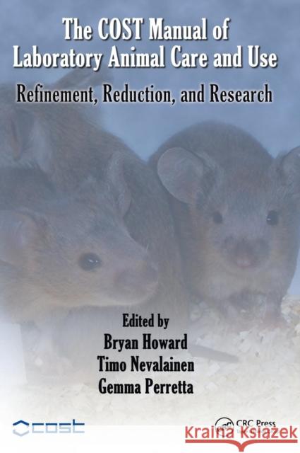 The Cost Manual of Laboratory Animal Care and Use: Refinement, Reduction, and Research