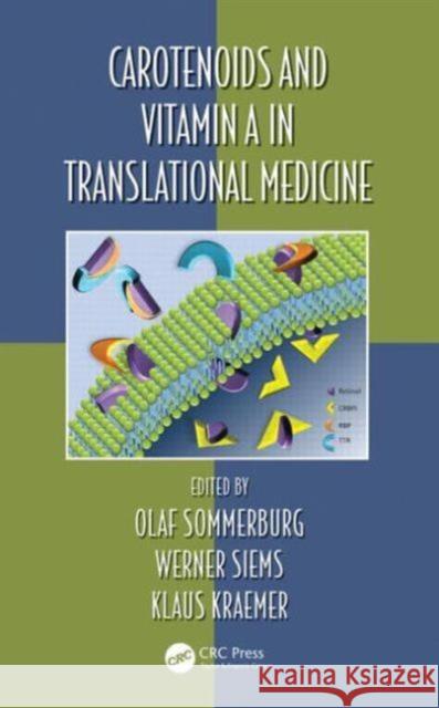 Carotenoids and Vitamin A in Translational Medicine