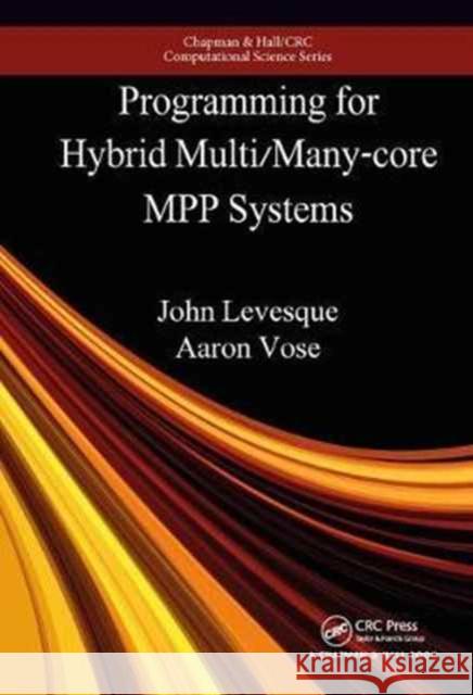 Programming for Hybrid Multi/Manycore Mpp Systems