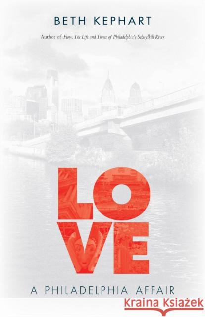 Love: A Philadelphia Affair