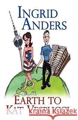 Earth to Kat Vespucci