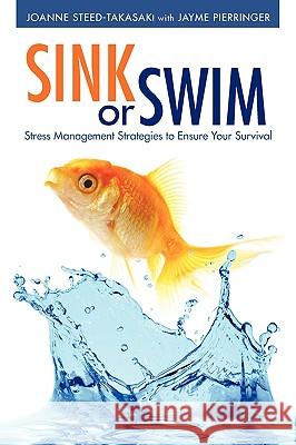 Sink or Swim: Stress Management Strategies to Ensure Your Survival