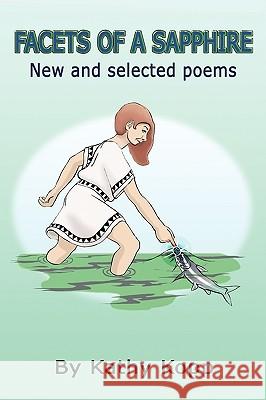 Facets of a Sapphire: new and selected poems