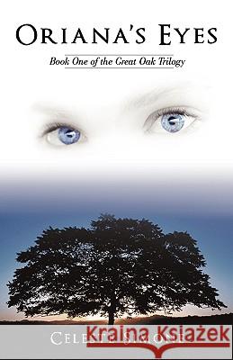 Oriana's Eyes: Book One of the Great Oak Trilogy