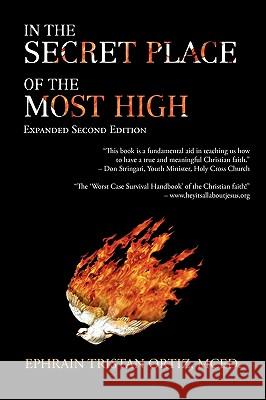 In the Secret Place of the Most High: Expanded Second Edition