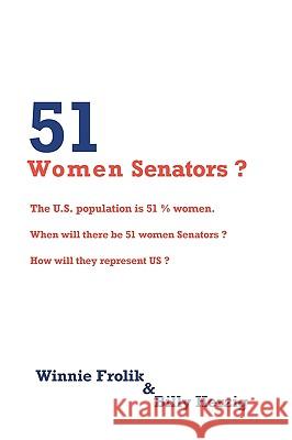 51 Women Senators?: Will we ever have 51 women Senators? When? How will they represent us?