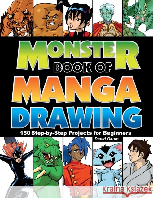 Monster Book of Manga Drawing: 150 Step-by-Step Projects for Beginners