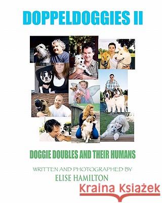 Doppeldoggies 2: Doggie Doubles And Their Humans