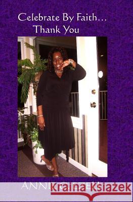 Celebrate By Faith...Thank You