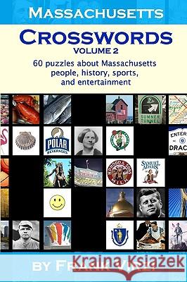 Massachusetts Crosswords: 60 Fun Puzzles About Sports, Entertainment, And History Of The Bay State