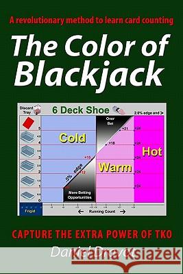 The Color Of Blackjack: A Revolutionary Method To Learn Card Counting