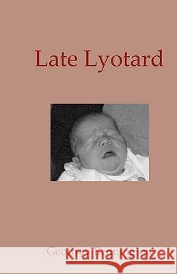 Late Lyotard