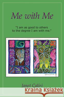 Me With Me: I Am As Good To Others To The Degree I Am With Me