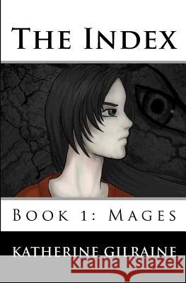 The Index: Book 1: Mages