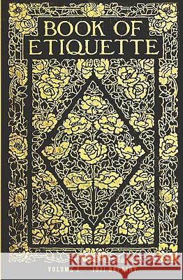 Book Of Etiquette - 1921 Reprint