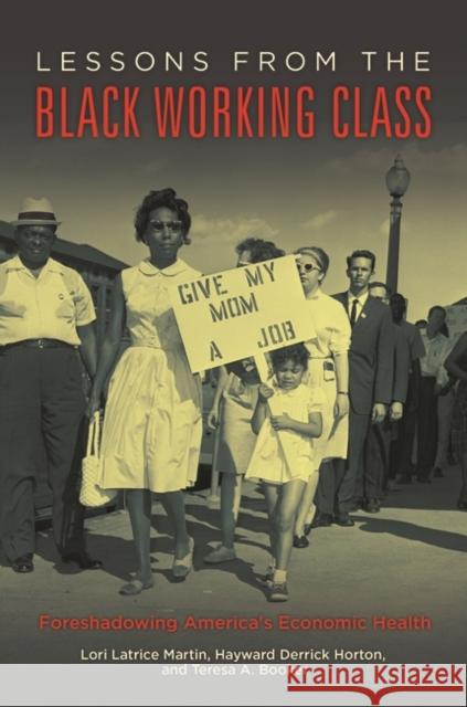 Lessons from the Black Working Class: Foreshadowing America's Economic Health