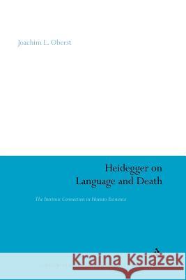 Heidegger on Language and Death: The Intrinsic Connection in Human Existence