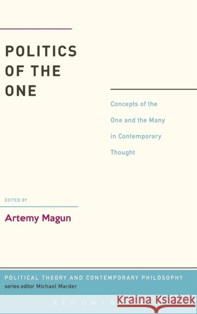 Politics of the One: Concepts of the One and the Many in Contemporary Thought