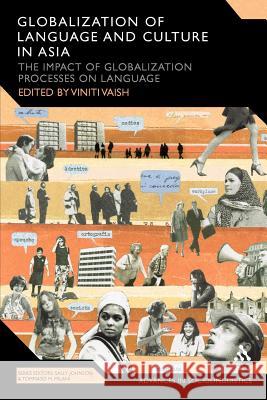 Globalization of Language and Culture in Asia: The Impact of Globalization Processes on Language