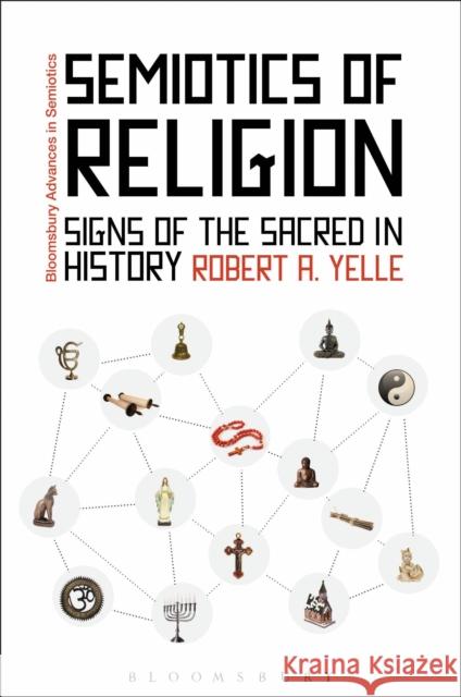 Semiotics of Religion: Signs of the Sacred in History