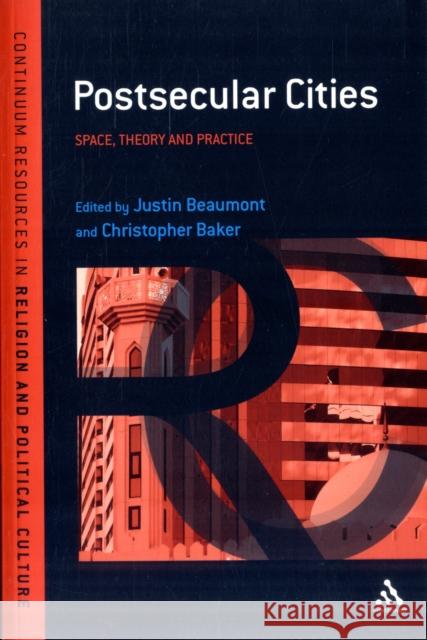 Postsecular Cities: Space, Theory and Practice