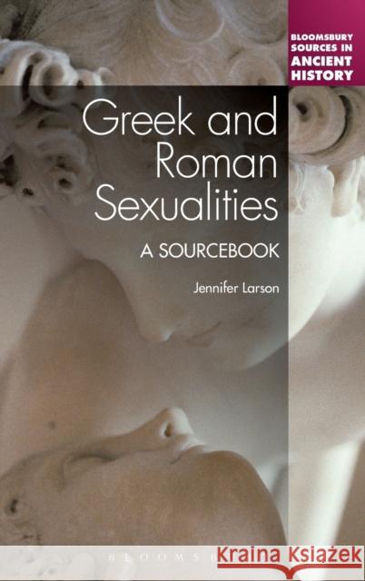 Greek and Roman Sexualities: A Sourcebook