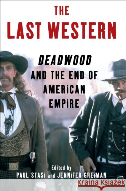 The Last Western: Deadwood and the End of American Empire