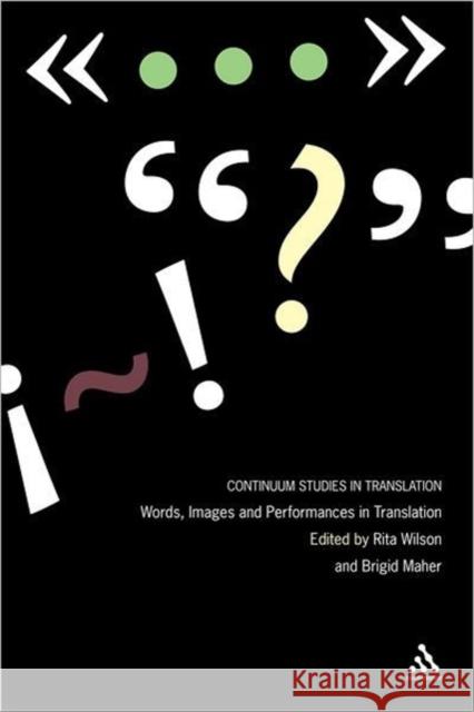 Words, Images and Performances in Translation