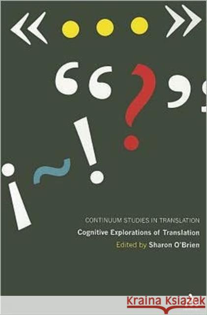 Cognitive Explorations of Translation