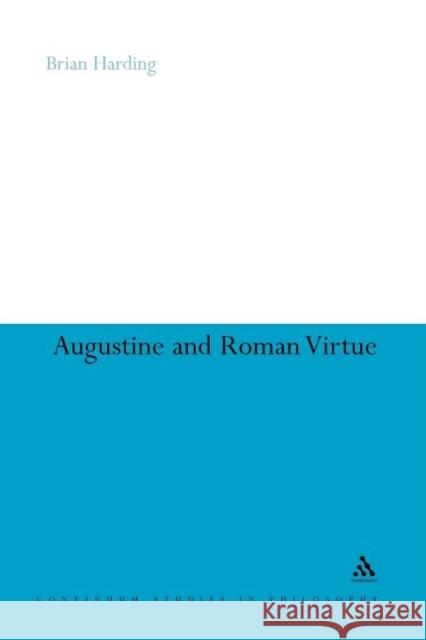 Augustine and Roman Virtue