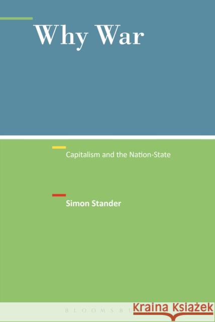 Why War: Capitalism and the Nation-State