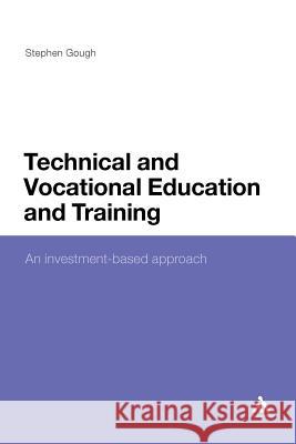 Technical and Vocational Education and Training: An Investment-Based Approach