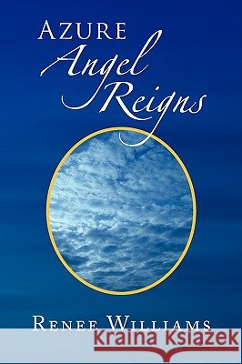 Azure Angel Reigns