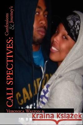 Cali Spectives: Confessions & Journies