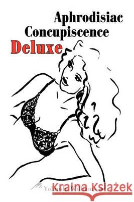 Aphrodisiac Concupiscence Deluxe