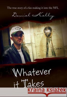 Whatever It Takes: The True Story of a Fan Making It Into the NFL