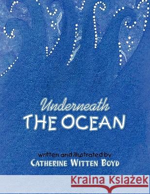 Underneath The Ocean